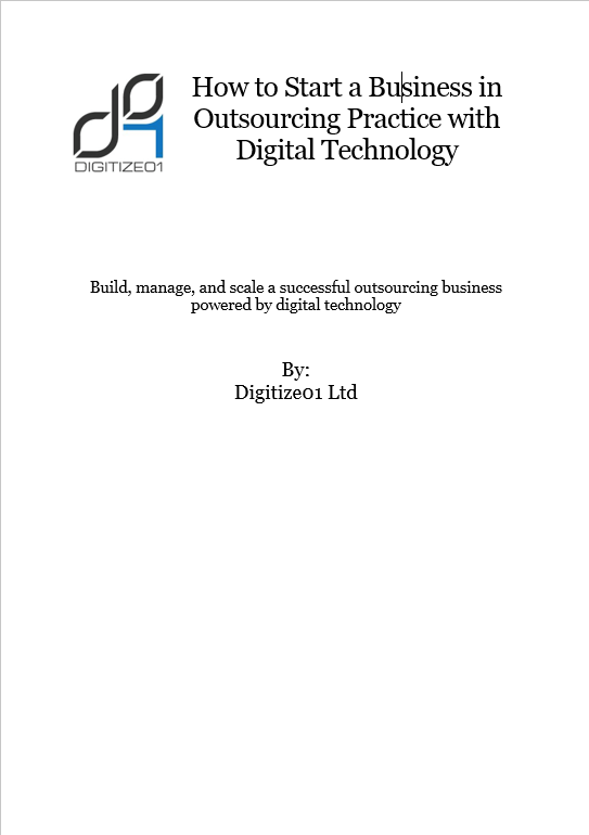 How to Start a Business in Outsourcing Practice with Digital Technology How to Start a Business in Outsourcing Practice with Digital Technology